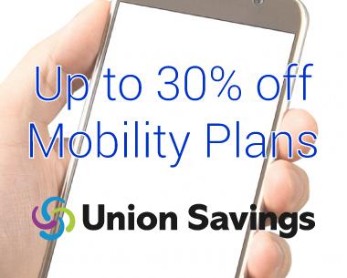 Members can save up to 30% on mobility plans through Union Savings